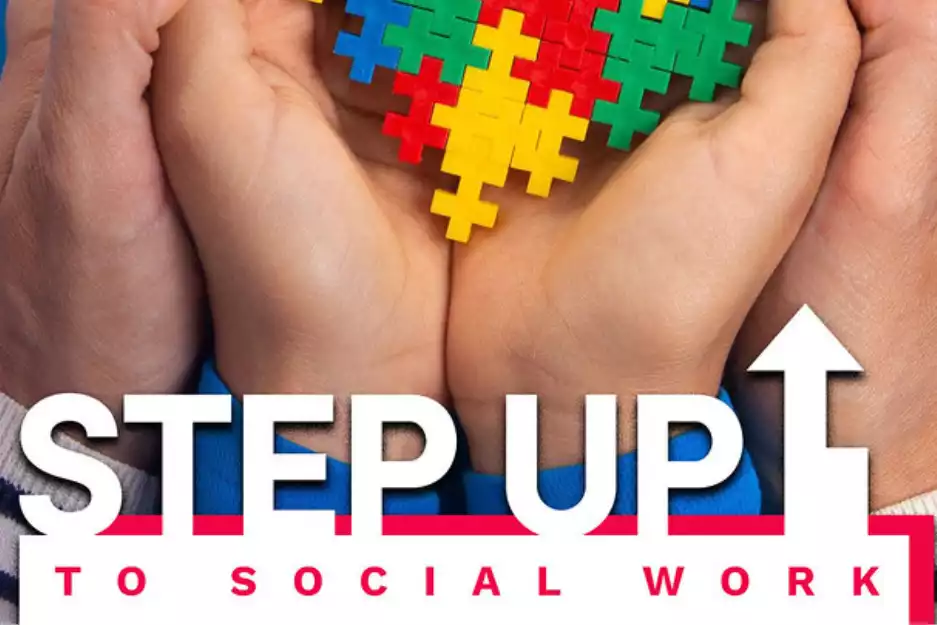 Do you have what it takes to ‘Step Up’ to social work?